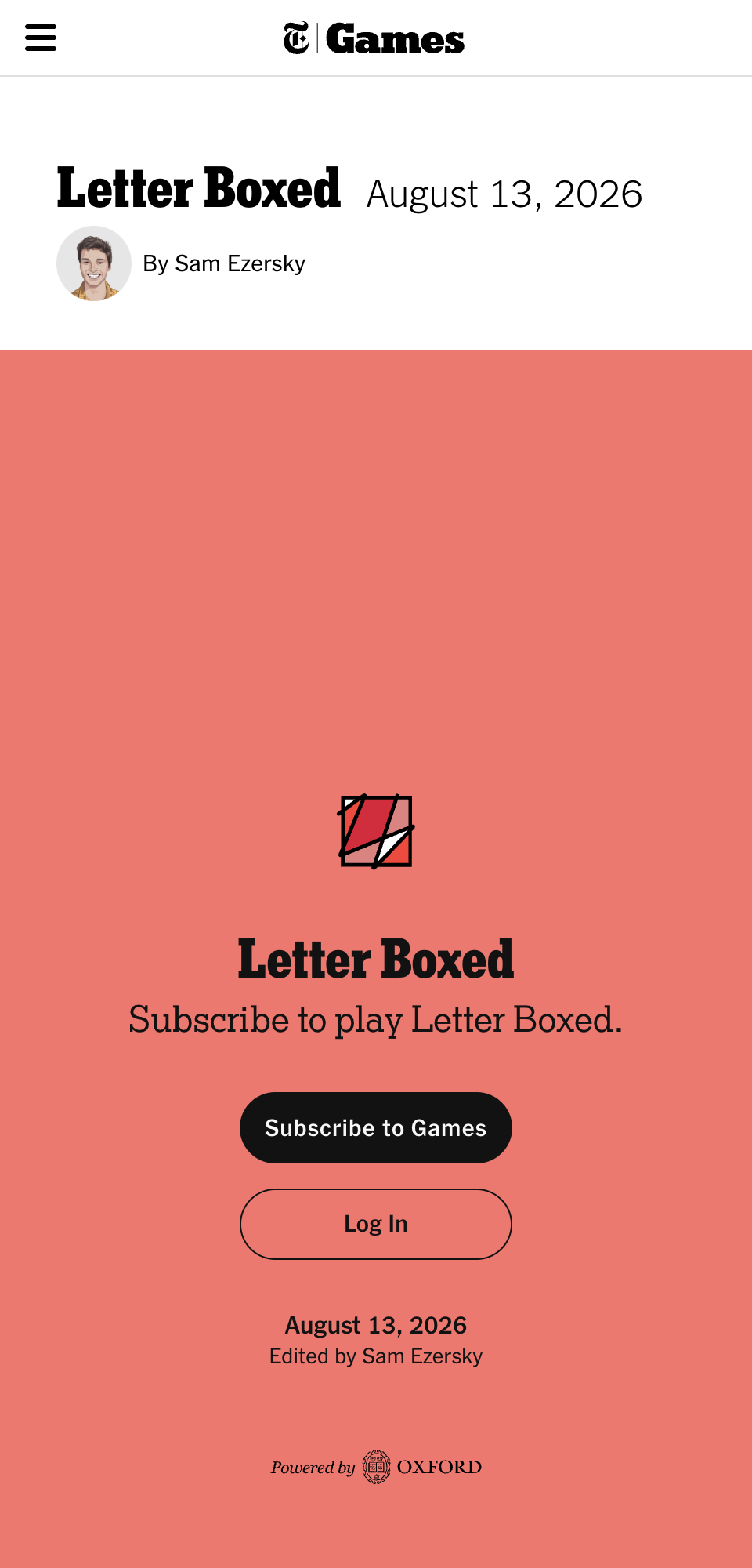 The Letter Boxed page for August 13, 2026 on a solid coral background, no puzzle box anywhere, reading "Subscribe to play Letter Boxed" above a black "Subscribe to Games" button and a "Log In" link, with "Powered by Oxford" in the footer